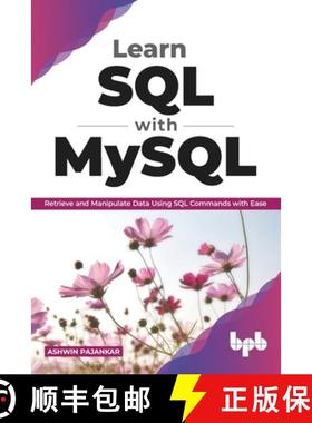 预订 Learn SQL with MySQL: Retrieve and Manipulate Data Using SQL Commands with Ease (English Edition) [9789389898088]