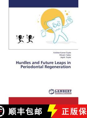 预订 Hurdles and Future Leaps in Periodontal Regeneration [9783659570377]