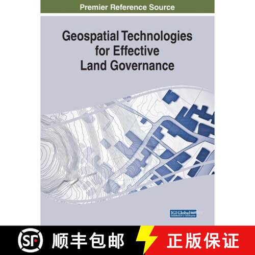【3-4周达】Geospatial Technologies for Effective Land Governance [9781522587347]