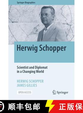 【3-4周达】Herwig Schopper - Scientist and Diplomat in a Rapidly Changing World [9783031510410]