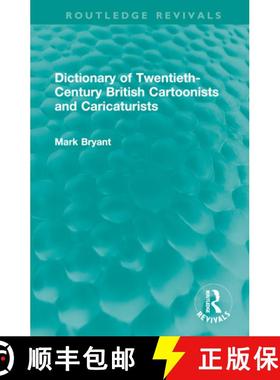 【3-4周达】Dictionary of Twentieth-Century British Cartoonists and Caricaturists [9781032283425]