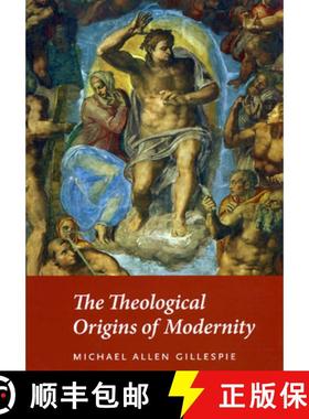 【3-4周达】The Theological Origins of Modernity [9780226293462]