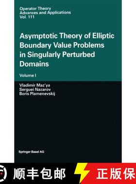 【3-4周达】Asymptotic Theory of Elliptic Boundary Value Problems in Singularly Perturbed Domains: Vol... [9783764363970]