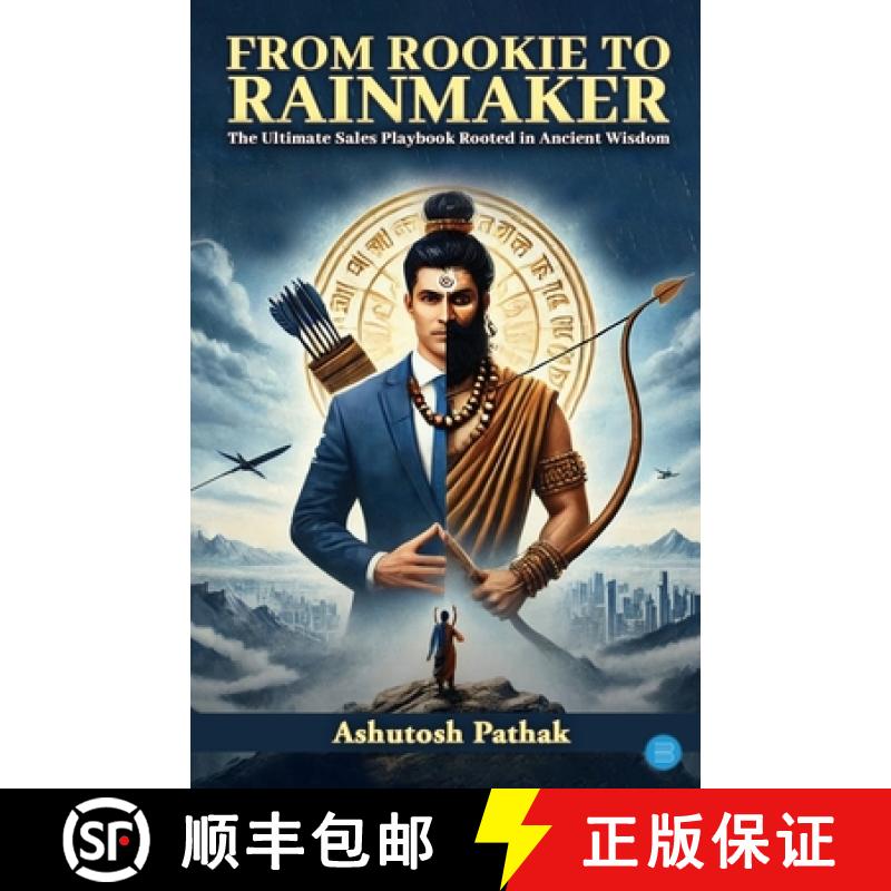 【3-4周达】From Rookie to Rainmaker: The Ultimate Sales Playbook Rooted in Ancient Wisdom [9789370183827]