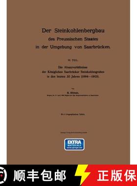 【3-4周达】Der Steinkohlenbergbau Des Preussischen Staates in Der Umgebung Von Saarbrucken: IV. Teil.... [9783642906046]