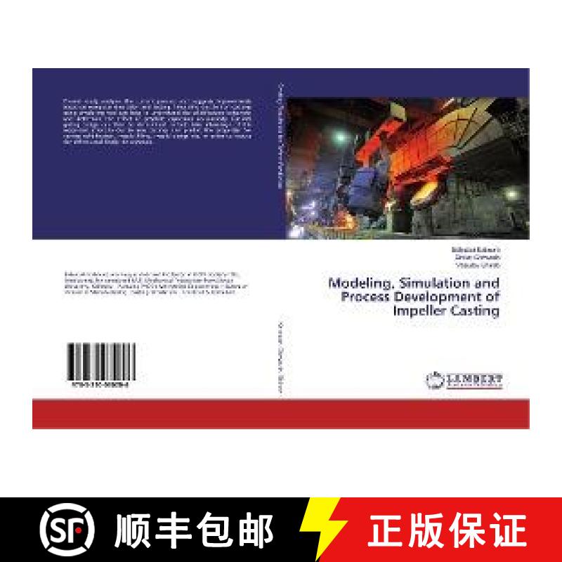 预订 Modeling, Simulation and Process Development of Impeller Casting [9783330030206]