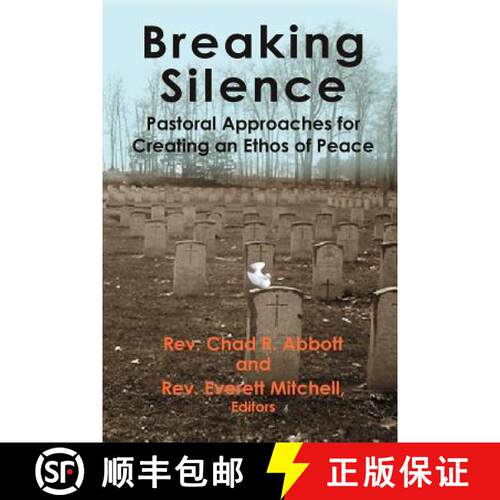 【3-4周达】Breaking Silence: Pastoral Approaches for Creating an Ethos of Peace [9780974959719]