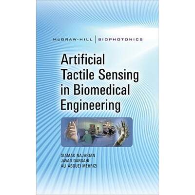 【4周达】Artificial Tactile Sensing in Biomedical Engineering [9780071601511]