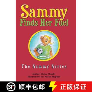 【3-4周达】Sammy Finds Her Fuel: The Sammy Series [9781480882164]