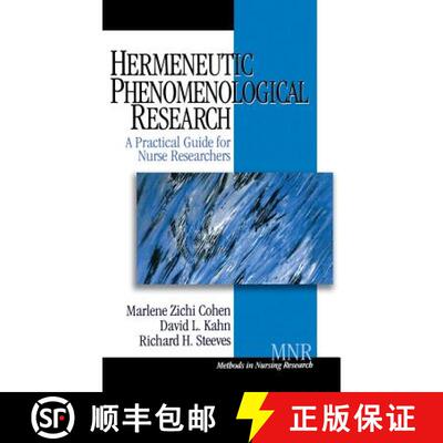 【3-4周达】Hermeneutic Phenomenological Research: A Practical Guide for Nurse Researchers [9780761917199]