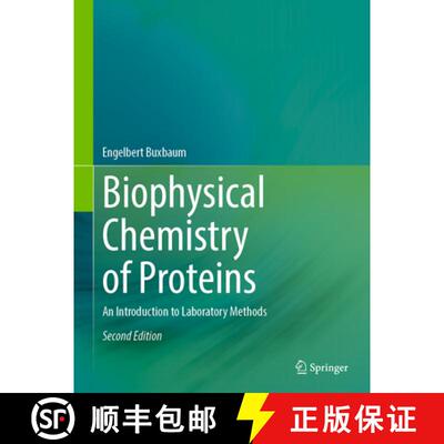 【3-4周达】精装 Biophysical Chemistry of Proteins: An Introduction to Laboratory Methods (Second Edit... [9781071641231]