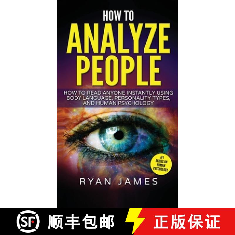 【3-4周达】How to Analyze People: How to Read Anyone Instantly Using Body Language, Personality Types... [9781951754181]