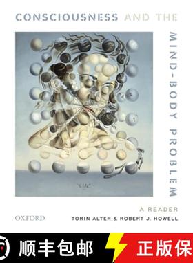 【3-4周达】Consciousness and the Mind-Body Problem: A Reader [9780199739240]