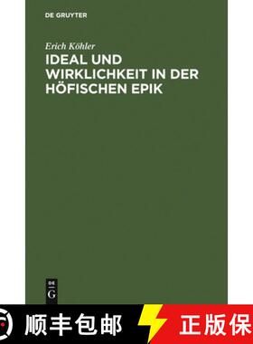 【3-4周达】精装 Ideal und Wirklichkeit in der höfischen Epik – Studien zur Form der frühen Artus–... [9783484503908]