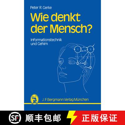 【3-4周达】Wie denkt der Mensch? : Informationstechnik und Gehirn [9783807003672]