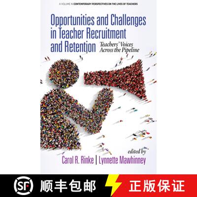 【3-4周达】Opportunities and Challenges in Teacher Recruitment and Retention: Teachers' Voices Across... [9781641136594]