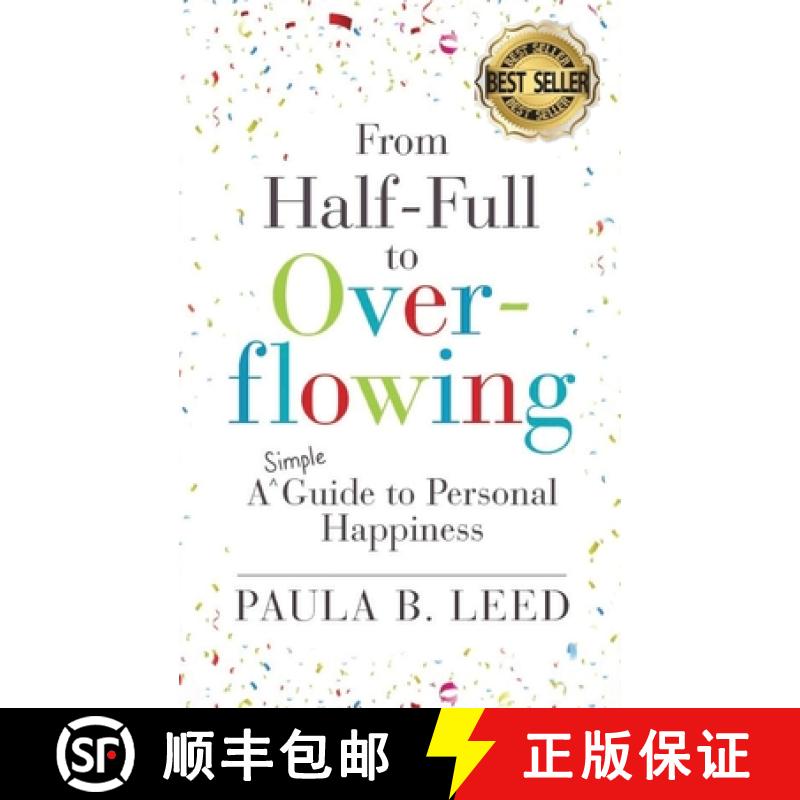 【3-4周达】From Half-Full to Overflowing: A Simple Guide to Personal Happiness [9780578543536]图片