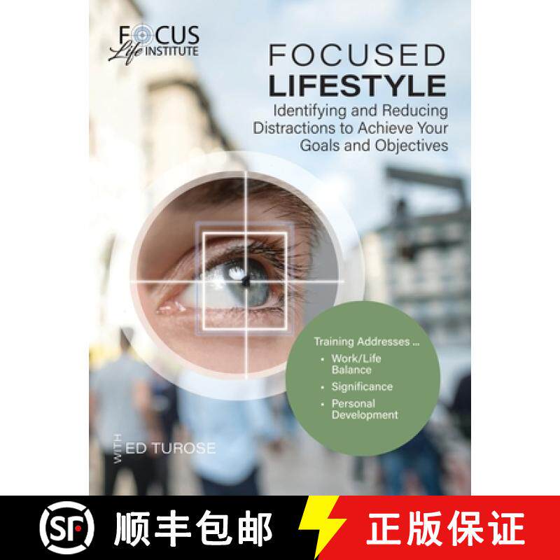【3-4周达】Focused Lifestyle: Identifying and Reducing Distractions to Achieve Your Goals and Objectives [9798987502549]