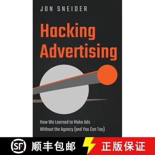 and Agency Can How Ads Learned the 9781639090549 Too Hacking 4周达 Without Advertising You Make
