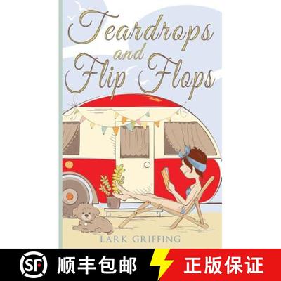 【3-4周达】Teardrops and Flip Flops: A Laugh Out Loud Romantic Comedy about a Traveling Widow, Her Re... [9780998871943]