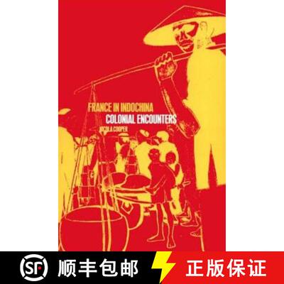【3-4周达】France in Indochina: Colonial Encounters [9781859734810]