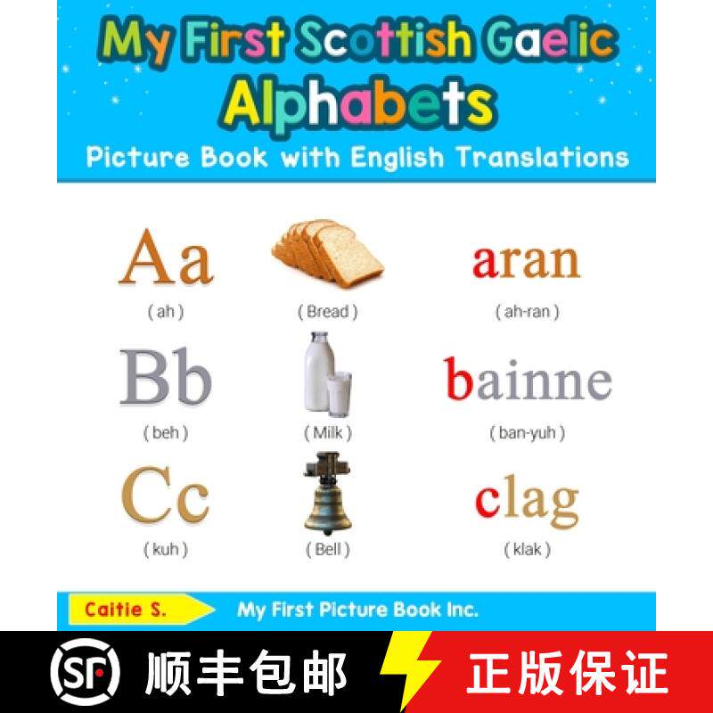 【3-4周达】My First Scottish Gaelic Alphabets Picture Book with English Translations: Bilingual Early... [9780369601537]