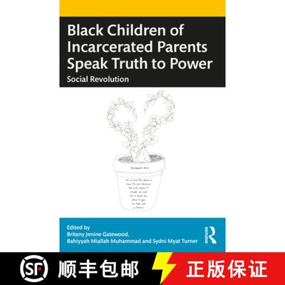 【3-4周达】Black Children of Incarcerated Parents Speak Truth to Power: Social Revolution [9781032293103]