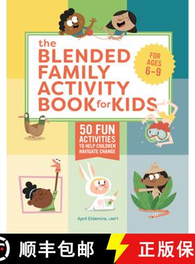 预订 The Blended Family Activity Book for Kids: 50 Fun Activities to Help Children Navigate Change [9781638071952]