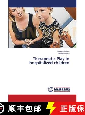 【3-4周达】Therapeutic Play in hospitalized children [9783659414909]