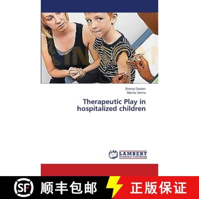 【3-4周达】Therapeutic Play in hospitalized children [9783659414909]