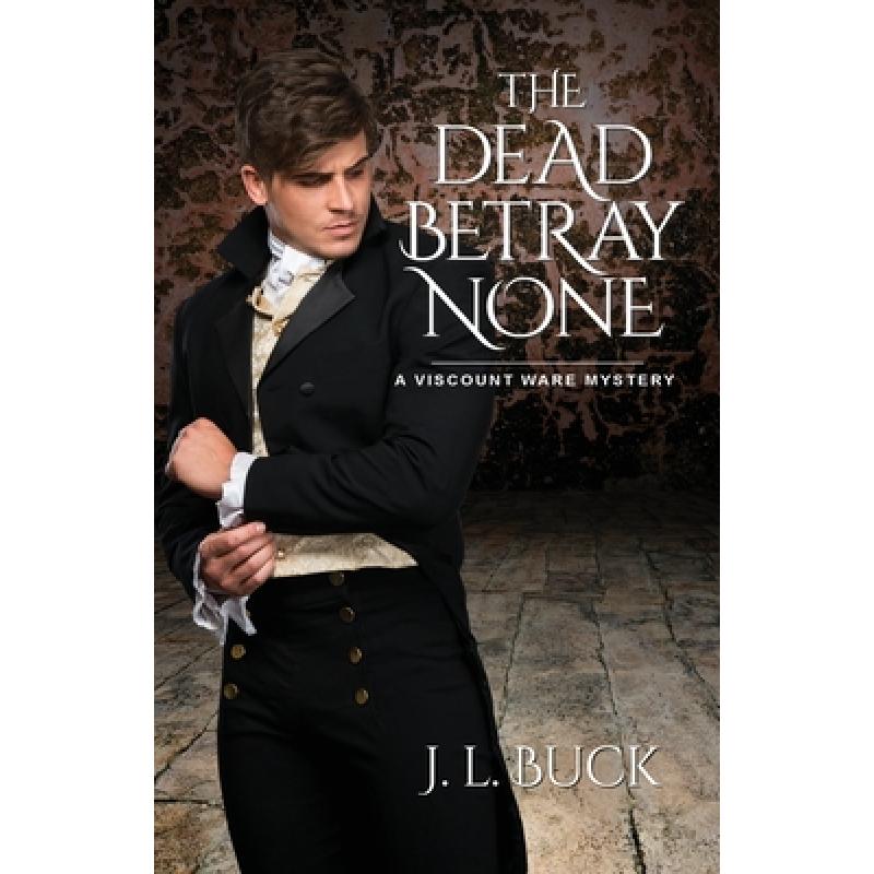 【4周达】The Dead Betray None[9781942078906]-封面