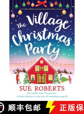 【3-4周达】The Village Christmas Party: A totally uplifting and unputdownable holiday romance [9781835253526]