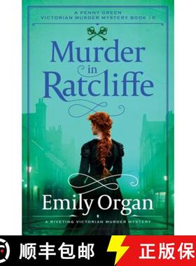 【3-4周达】Murder in Ratcliffe: A Riveting Victorian Murder Mystery [9781805088738]