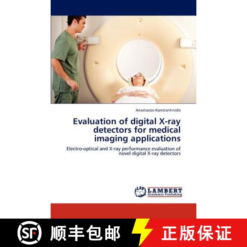 预订 Evaluation of digital X-ray detectors for medical imaging applications [9783659185557]