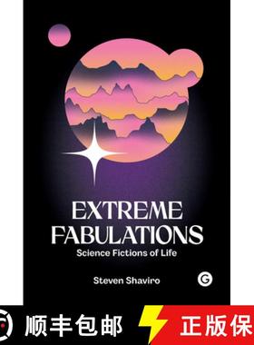 【3-4周达】Extreme Fabulations: Science Fictions of Life [9781912685882]