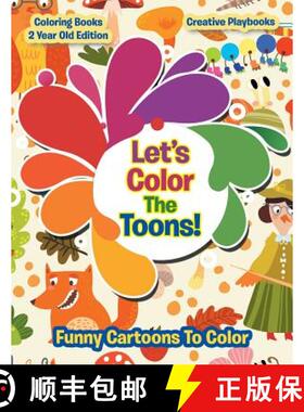 【3-4周达】Lets Color The Toons! Funny Cartoons To Color - Coloring Books 2 Year Old Edition [9781683230205]