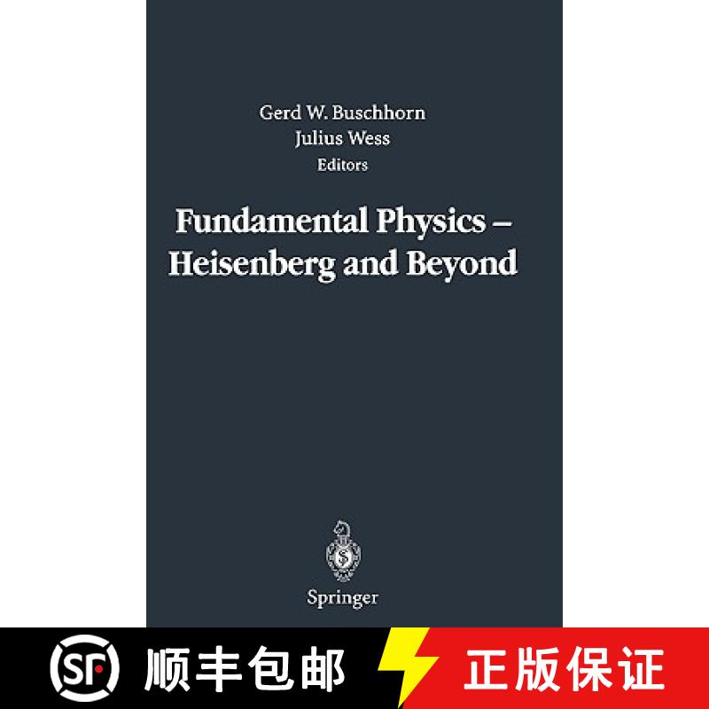 【3-4周达】Fundamental Physics -- Heisenberg and Beyond: Werner Heisenberg Centennial Symposium Devel... [9783540202011]