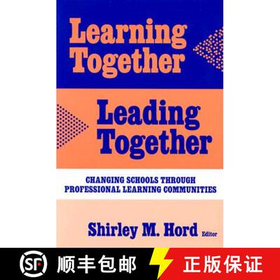 【3-4周达】Learning Together, Leading Together: Changing Schools Through Professional Learning Commun... [9780807744116]