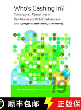 【3-4周达】Who's Cashing In?: Contemporary Perspectives on New Monies and Global Cashlessness [9781789209150]