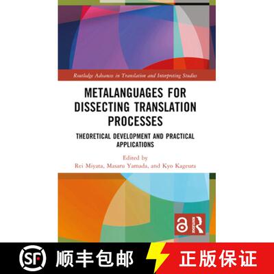 【3-4周达】Metalanguages for Dissecting Translation Processes: Theoretical Development and Practical ... [9781032168951]