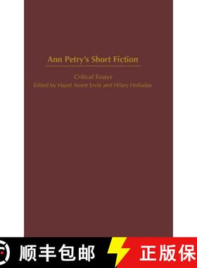 【3-4周达】Ann Petry's Short Fiction: Critical Essays [9780313322914]