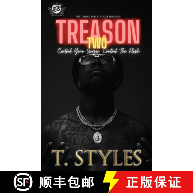 【3-4周达】Treason 2 Control Your Urges Control The Flesh (The Cartel Publications Presents) [9781948373784]