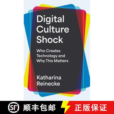 【3-4周达】Digital Culture Shock – Who Creates Technology and Why This Matters [9780691255811]