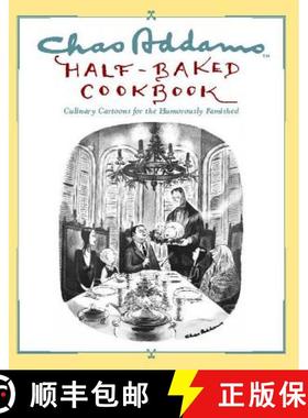 【3-4周达】Chas Addams Half-Baked Cookbook : Culinary Cartoons for the Humorously Famished [9781451697490]