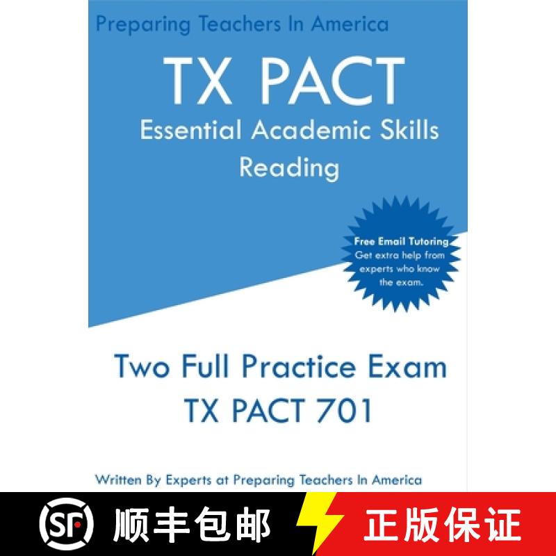 【3-4周达】TX PACT Essential Academic Skills Reading: Two Full Practice Exams - 2020 Exam Questions -... [9781647689964]