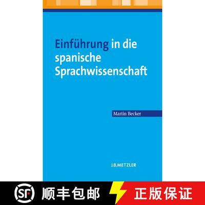 【3-4周达】Einfuehrung in die spanische Sprachwissenschaft (13 farb. Tabellen; 2-farbig) [9783476023964]