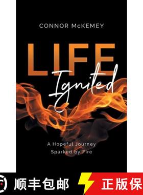 【3-4周达】Life Ignited: A Hopeful Journey, Sparked by Fire [9781544539768]