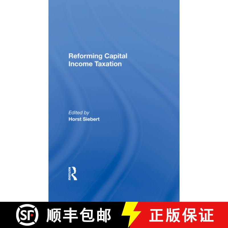 【3-4周达】Reforming Capital Income Taxation [9780367285388]