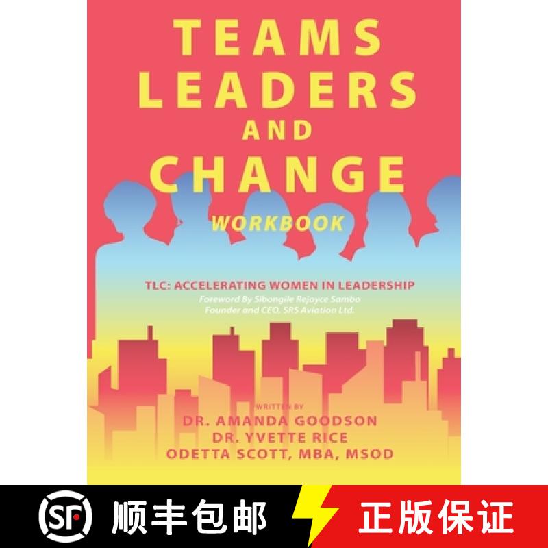 【2-3周达】Teams, Leaders, and Change: Accelerating Women in Leadership [9781951501273]