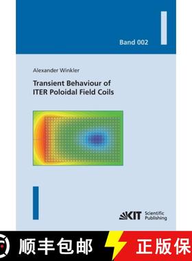 【3-4周达】Transient behaviour of ITER poloidal field coils [9783866445956]
